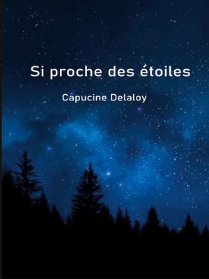 cover image of Si proche des étoiles